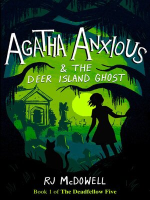 cover image of Agatha Anxious and the Deer Island Ghost